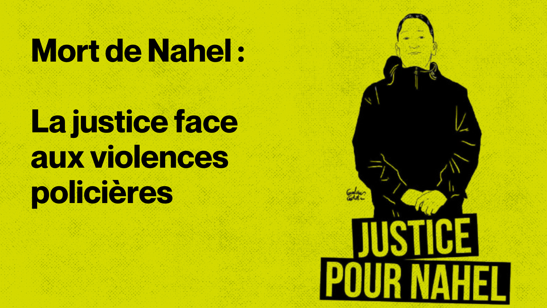 Mort de Nahel : la justice face aux violences policières